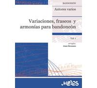 Variaciones, fraseos y armonías para bandoneón: Volumen 1