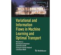 Variational and Information Flows in Machine Learning and Optimal Transport: 56