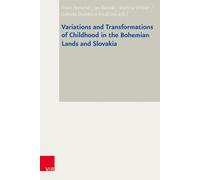 Variations and Transformations of Childhood in the Bohemian L (Copertina rigida)