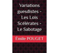 Variations guesdistes - Les Lois Scélérates - Le Sabotage