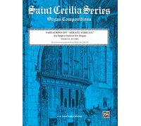Variations on Adeste Fidelis: An Improvisation for Organ