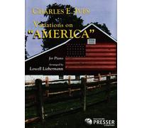 Variations on America for Piano by Charles Ives (2006-10-01)