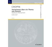 Variations sur un thème en mi majeur de Rossini Opus posthume (de l'opéra La Cenerentola) --- Flûte et Piano: from the opera "La Cenerentola". op. posth.. flute and piano.