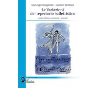 VARIAZIONI DEL REPERTORIO BALLETTISTICO. ANALISI STILISTICA, STRUTTURALE E MUSIC