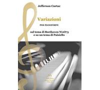 Variazioni per pianoforte sul tema di Beethoven WoO73 e su un tema di Paisiello