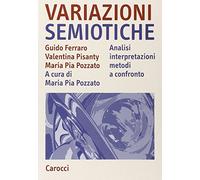Variazioni semiotiche. Analisi interpretazioni metodi a confronto