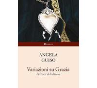 Variazioni su Grazia. Percorsi deleddiani