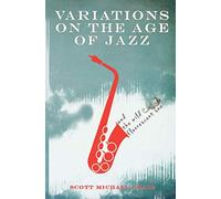 Variazioni sull'età del jazz e il fluorescente selvaggio - NUOVO Scott...