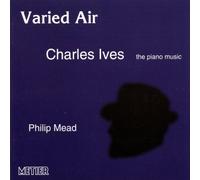 Philip Mead Varied Air - Charles Ives Piano Music (Mead) (CD) Album