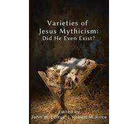 Varieties of Jesus Mythicism (Tascabile)