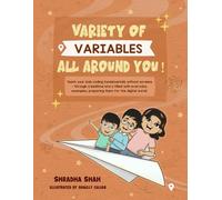 Variety of Variables all around you!: Teach your kids coding fundamentals without screens - through a bedtime story filled with everyday examples, preparing them for the digital world.