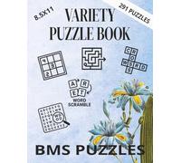 VARIETY PUZZLE BOOK, BMS PUZZLES: 8.5x11 inch | 291 puzzles to challenge your mind. Puzzles for Teens, Adults and Seniors: Wordsearch, Sudoku, word ... crosswords and solutions. PLUS 2 CRYPTO BONUS