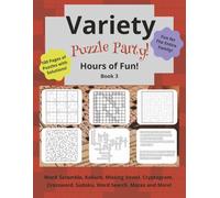 Variety Puzzle Party Book 3: Perfect to Keep the Entire Family Entertained! 100 Pages of Puzzles and Solutions. 8.5 x 11 Inches and Easy to Read!