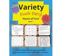 Variety Puzzle Party!: Perfect to Keep the Entire Family Entertained! 100 Pages of Puzzles and Solutions. 8.5 x 11 Inches and Easy to Read.
