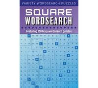 Variety Wordsearch Puzzles: Square Wordsearch: Featuring 100 boxy wordsearch puzzles