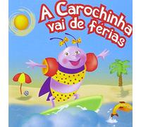Varios Artistas - A Carochinha Vai de Ferias