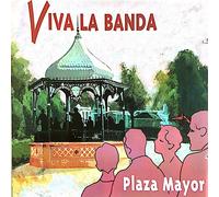 Varios Artistas Viva La Banda. Plaza Mayor (CD)