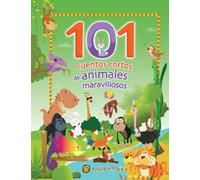 Varios autores 101 cuentos cortos de animales maravillosos / (Copertina rigida)