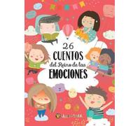 Varios autores 26 cuentos del Reino de las emociones / 26 Tal (Copertina rigida)