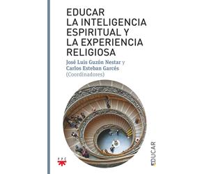 Varios Autores, Educar la inteligencia espiritual y la experiencia r (Tascabile)