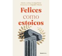Varios autores Felices como estoicos (Edición ilustrada) / Ha (Copertina rigida)