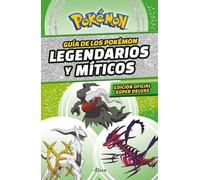 Varios autores Guía Pokémon: legendarios y míticos (Edición Ampliada (Tascabile)