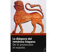 Varios autores La diáspora del Románico hispano : de la protección a (Tascabile)