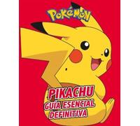 Varios autores Pikachu. Guía esencial definitiva / All About Pikachu (Tascabile)