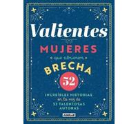 Varios autores Valientes: Mujeres que abrieron brecha / Women (Copertina rigida)