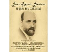 Varios - Juan Ramón Jiménez, su obra Por Sevillanas Cd