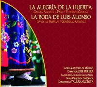Varios - La Alegria de la Huerta; La Boda de Luis Alonso