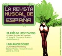 Varios - La Revista Musical de España : “El País de los Tontos - La Blanca Doble”