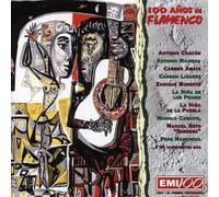 Various - 100 Anos De Flamenco