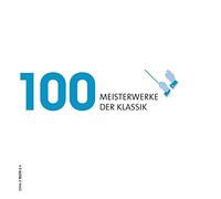 Various - 100 Meisterwerke der Klassik