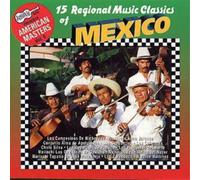 Various 15 Regional Music Classics Of Mexico: AMERICAN MASTERS Vol. 6 (CD) Album