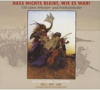 Various - 150 Jahre Arbeiter- und Freiheitslieder - Vol.2, 1919 - 1928 (3-CD) Dass nichts bleibt, wie es war!