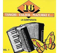 Various [16 Tanghi Valzer Mazu - Tanghi Valzer Mazurke 1