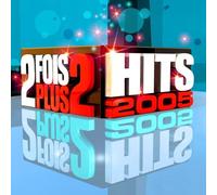 Various - 2 Fois Plus 2 Hits 2005