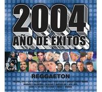 Various - 2004 Ano de Exitos Reggaeton