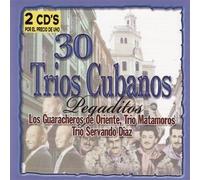 Various - 30 Trios Cubanos Pegaditos