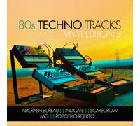 Various Artists - 80s Techno Tracks - Vinyl Edition 3