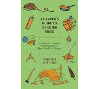 Various A Camper's Guide to Weather Signs - A Collection of Historic (Tascabile)