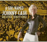Various Artists A Girl Named Johnny Cash & Other Tribute Songs (CD)