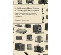 Various A Guide to the Fixing Process of Photographic Development - (Tascabile)
