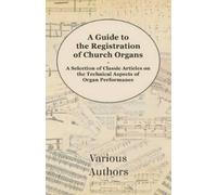 Various A Guide to the Registration of Church Organs - A Selection o (Tascabile)