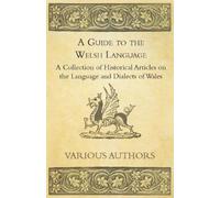 Various A Guide to the Welsh Language - A Collection of Historical A (Tascabile)