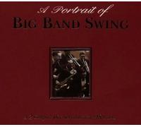Various - A Portrait of Big Band Swing