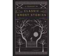 Various A Treasury of Classic Ghost Stories (Copertina rigida)