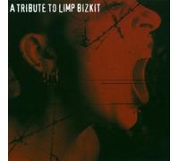 Various - A Tribute to Limp Bizkit