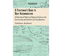 . Various A Yachtsman's Guide to Boat Accommodation - A Collection o (Tascabile)